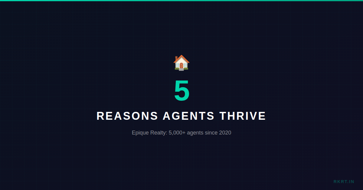 5 Reasons Agents Are Thriving at Epique Realty